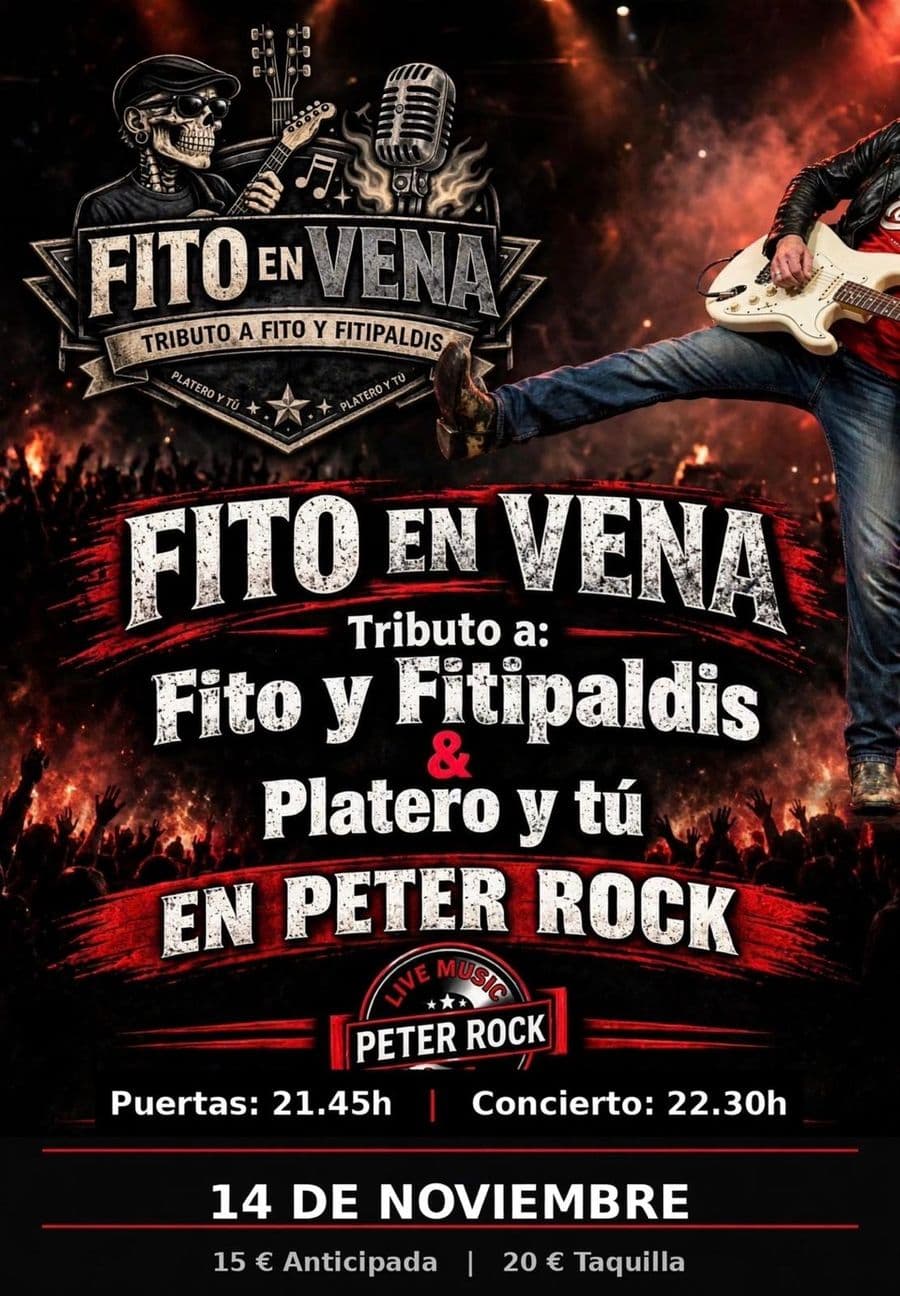 FITO EN VENA / tributo: Fito & Fitipaldis + Platero Y Tú