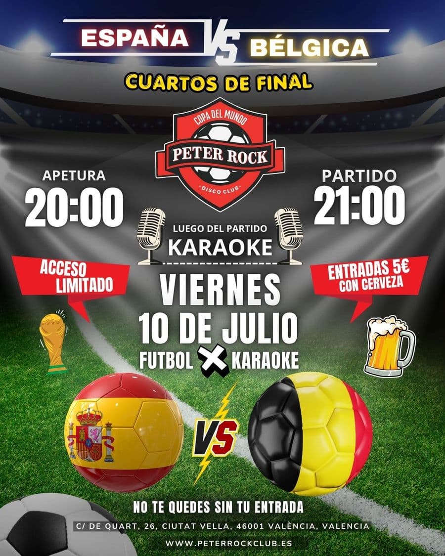 Cuartos de Final: ESPAÑA vs BÉLGICA + Noche de KARAOKE